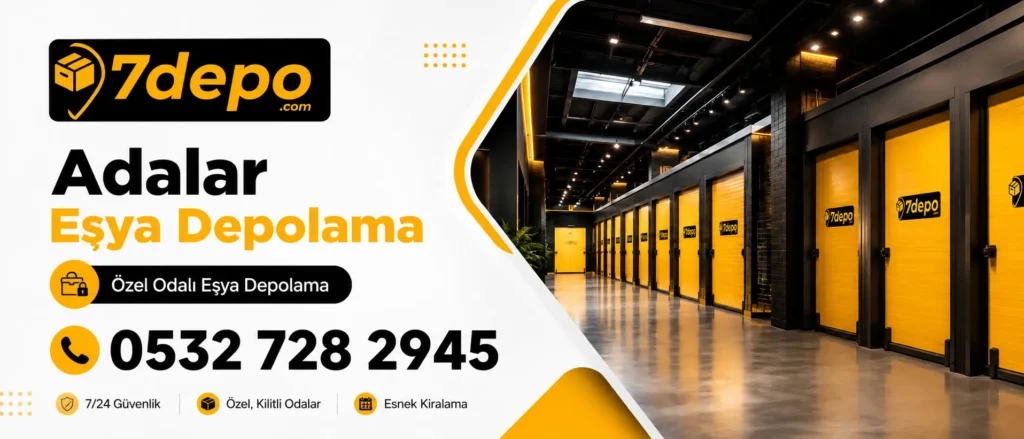 adalar eşya depolama firması 7depo