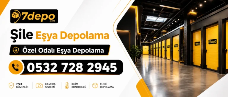 şile eşya depolama güvenilir