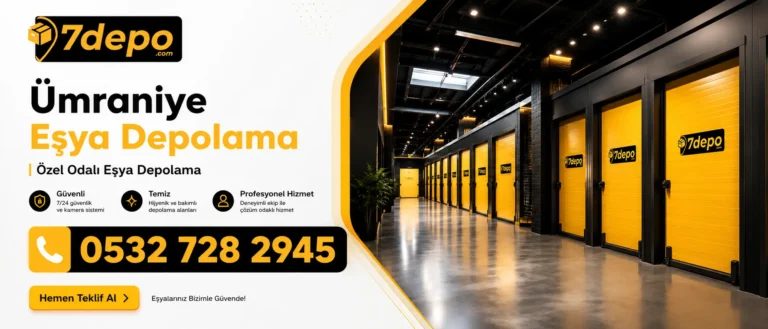 ümraniye eşya depolama firması 7depo
